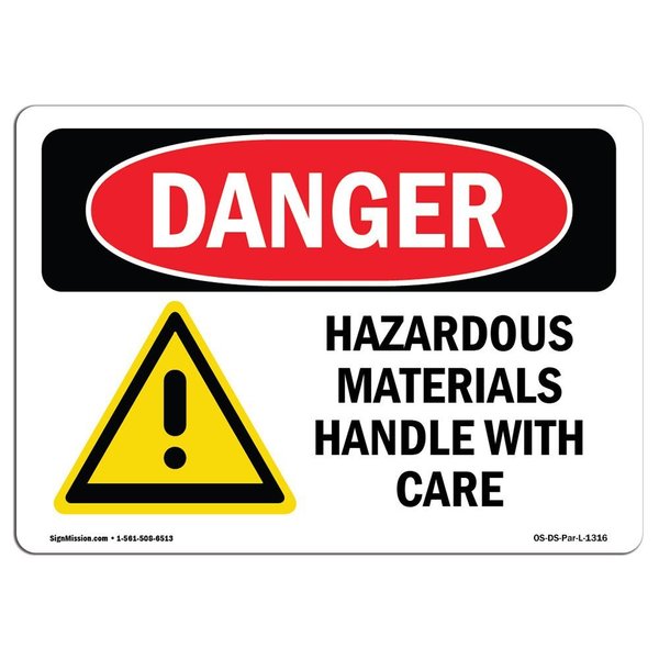 Signmission Sign, 12" H, 18" W, Rigid Plastic, Hazardous Materials Handle With Care, Landscape, 1218-L-1316 OS-DS-P-1218-L-1316